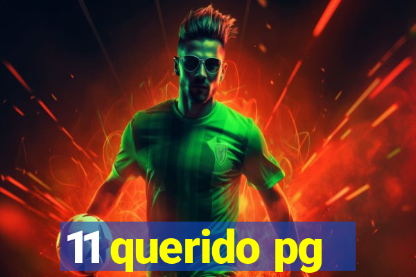 11 querido pg